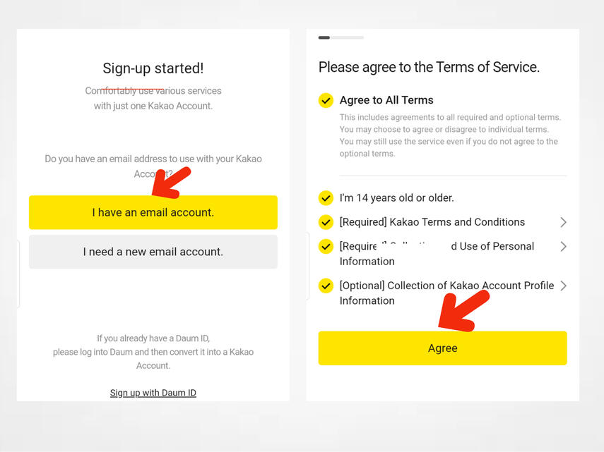 (3) Click 'I have an email', you can use any Gmail account. (4) Check 'Agree all terms' and click 'Agree.'